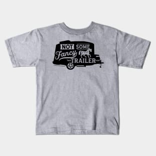 Not Some Fancy Horse Trailer Kids T-Shirt